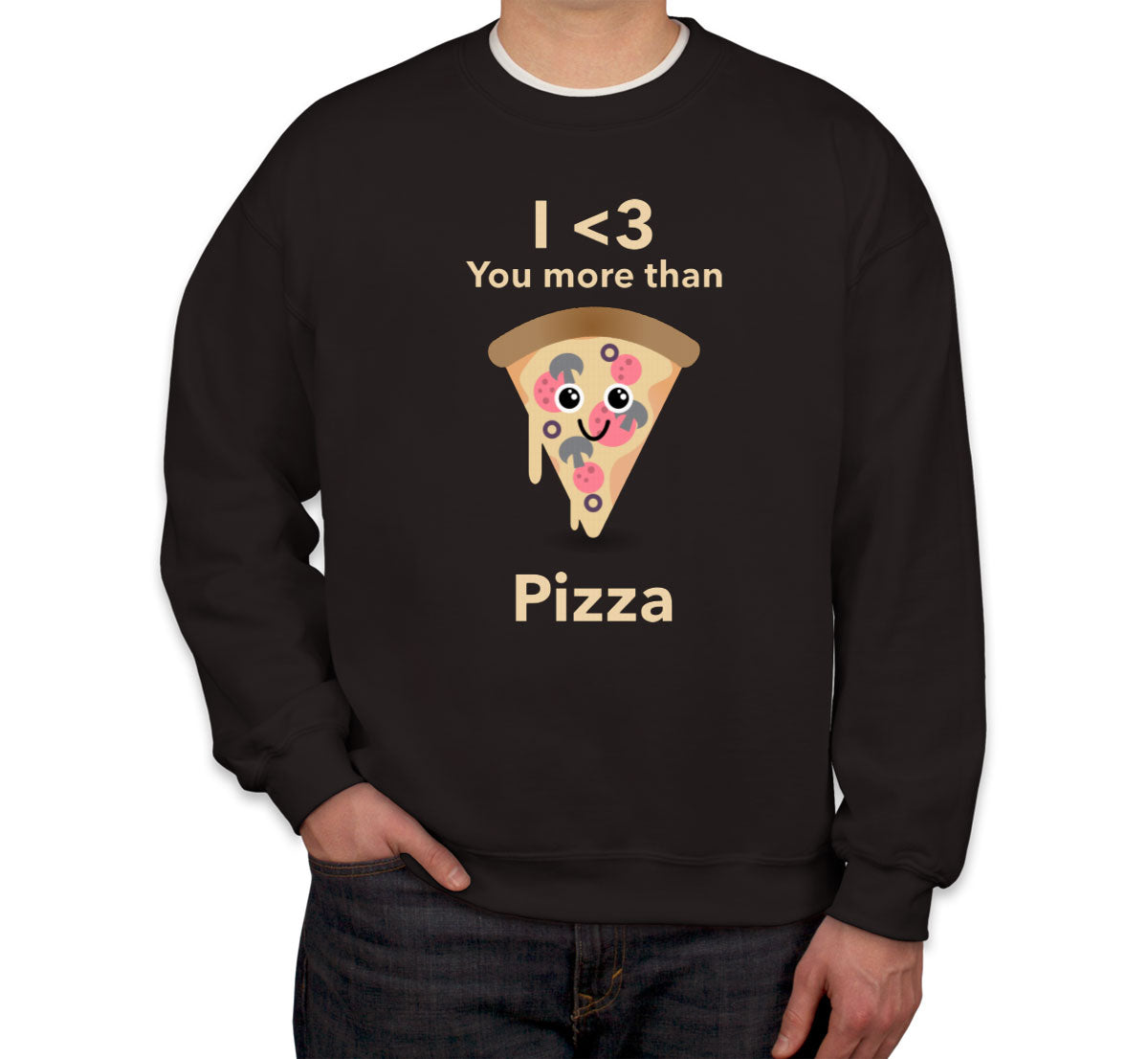 I Love You More Than Pizza Valentine's Day Unisex Sweatshirt