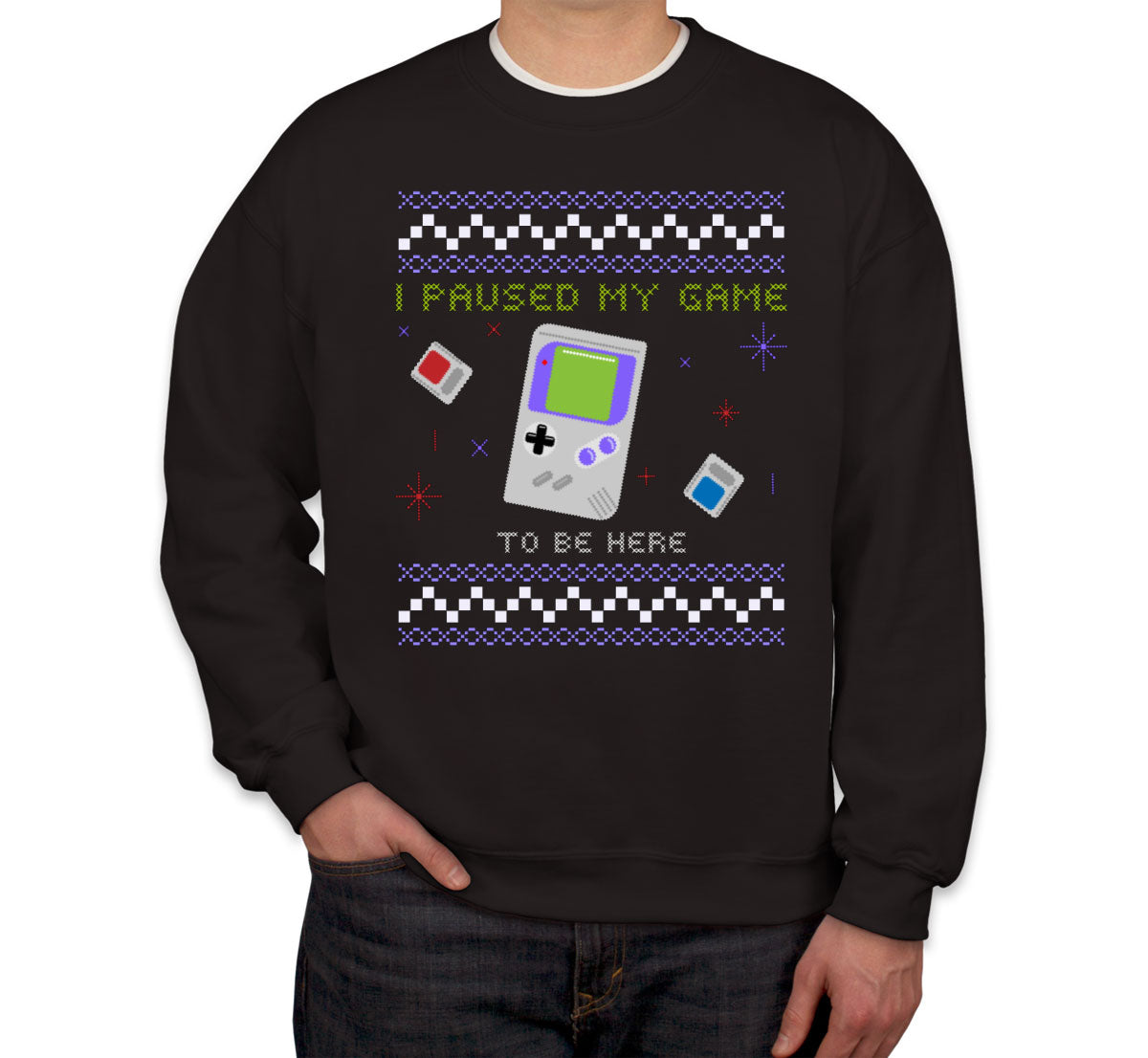 I Paused My Game To Be Here Ugly Unisex Sweatshirt