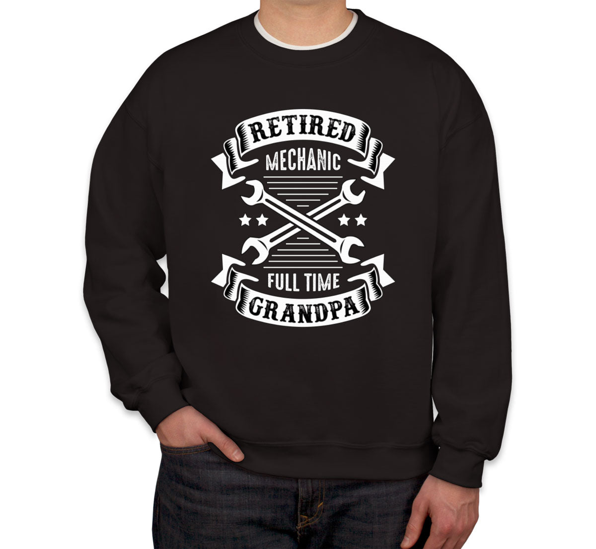 Retired Mechanic Full Time Grandpa Unisex Sweatshirt