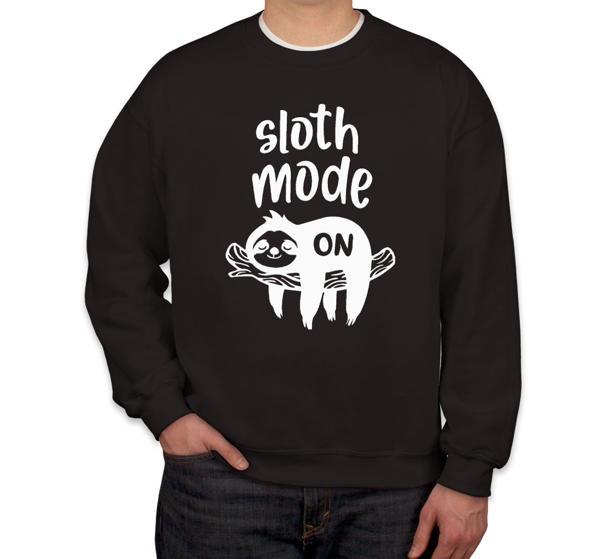 Sloth Mode On Unisex Sweatshirt