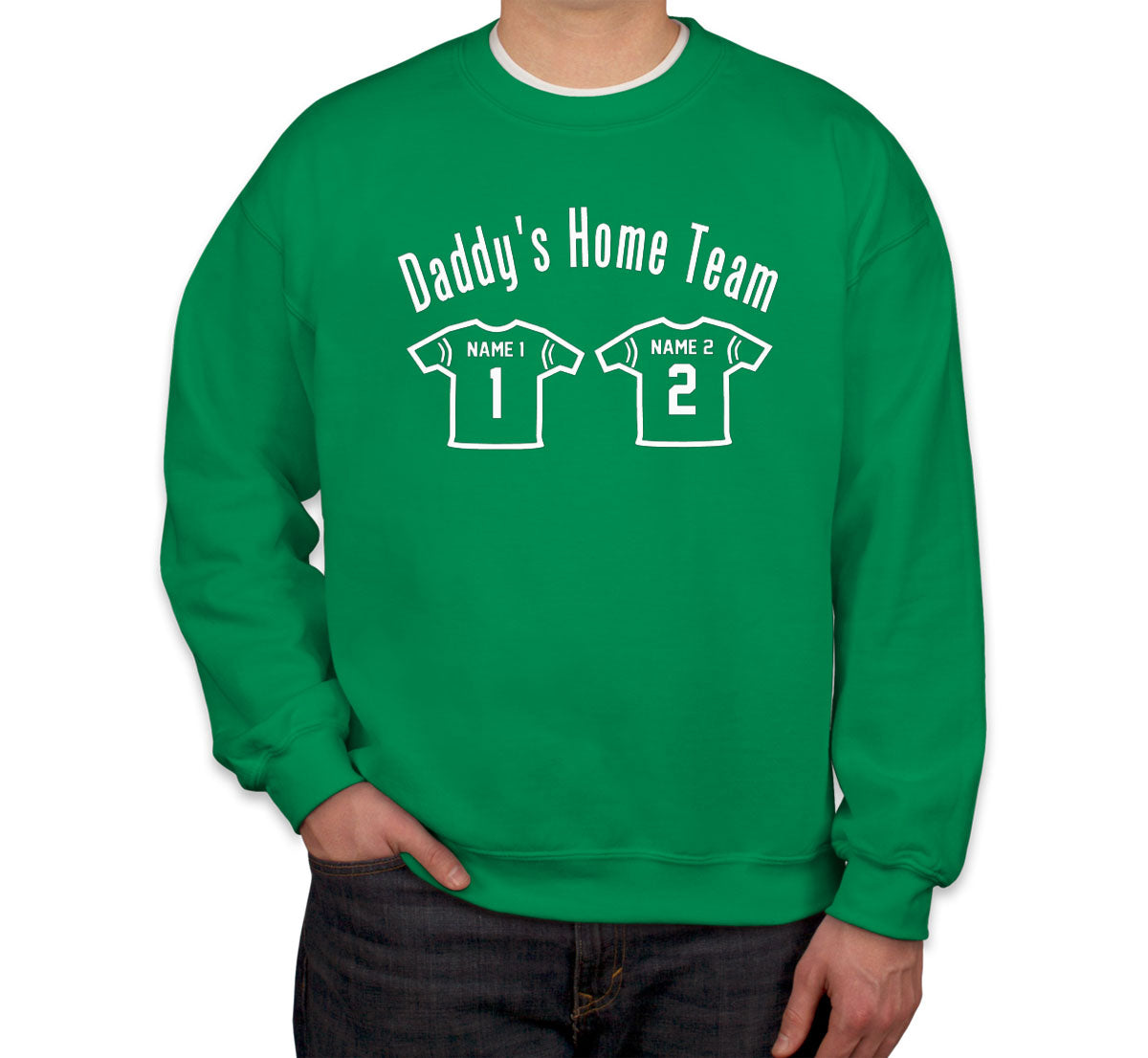 Daddy's Home Team Custom 2 Names Unisex Sweatshirt