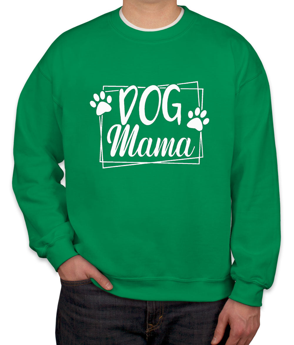 Dog Mama Unisex Sweatshirt