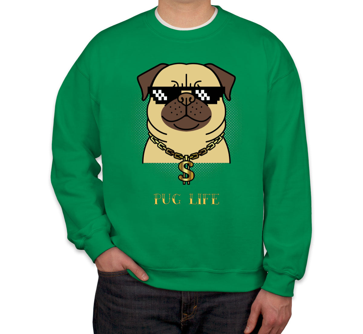 Pug Life Unisex Sweatshirt