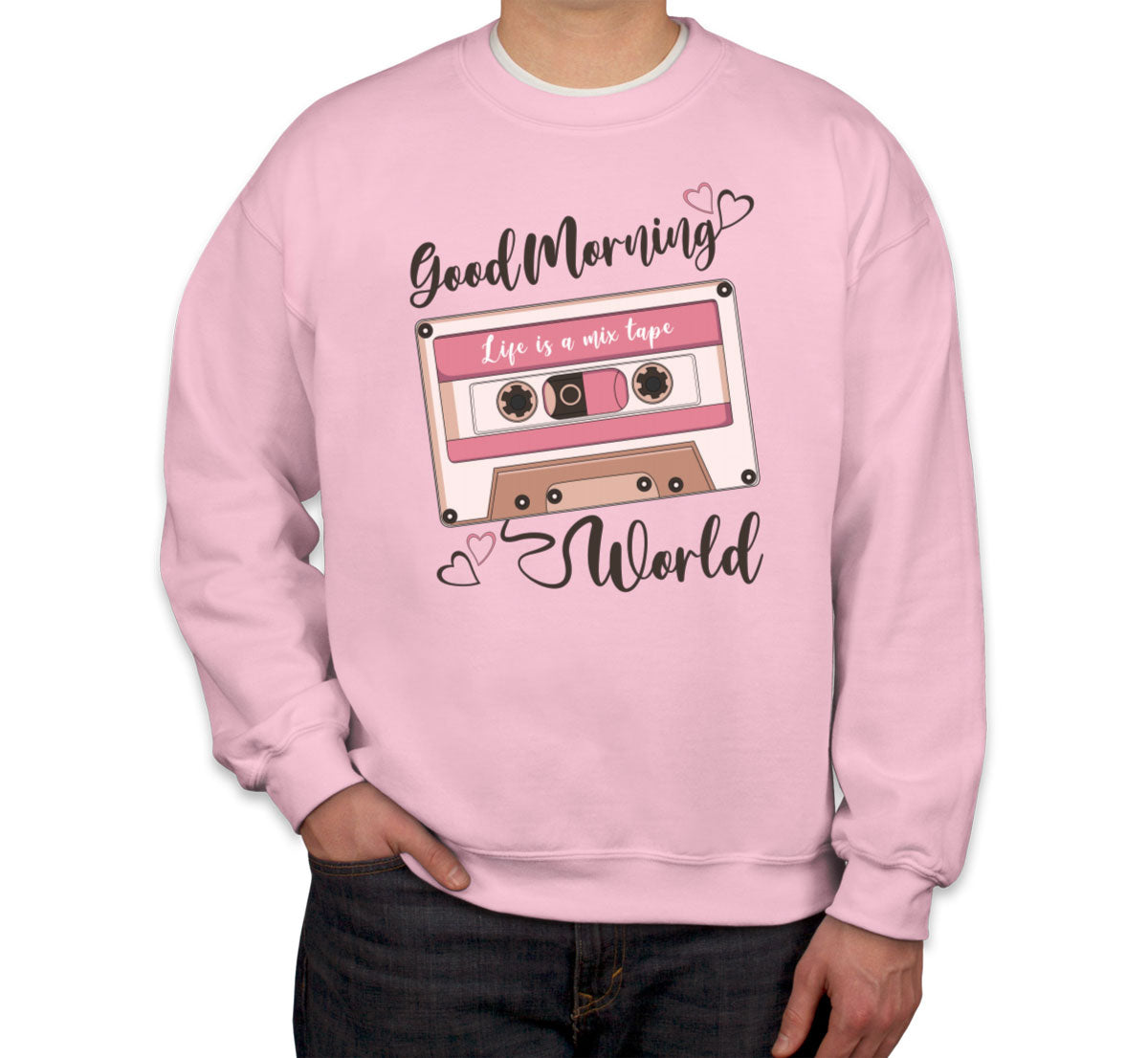 Life Is A Mixtape Unisex Sweatshirt