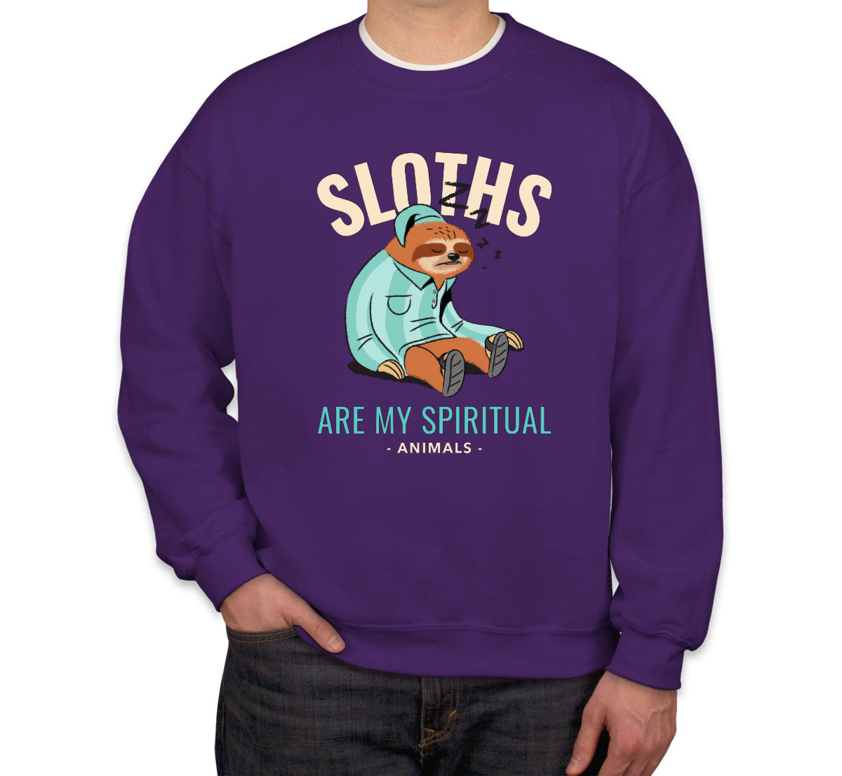 Sloths Are My Spiritual Animals Unisex Sweatshirt