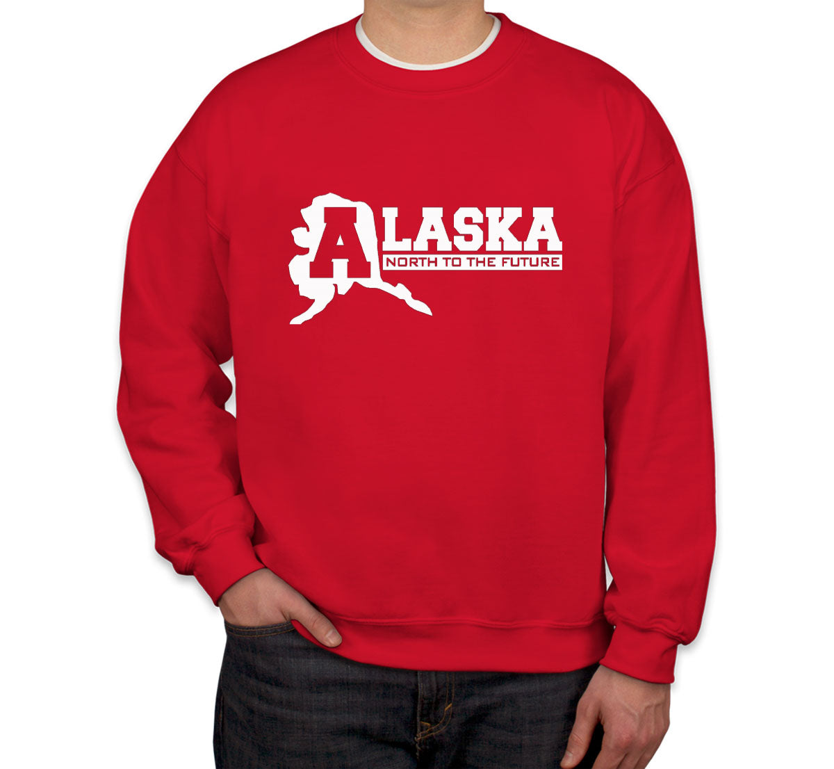 Alaska North To The Future Unisex Sweatshirt