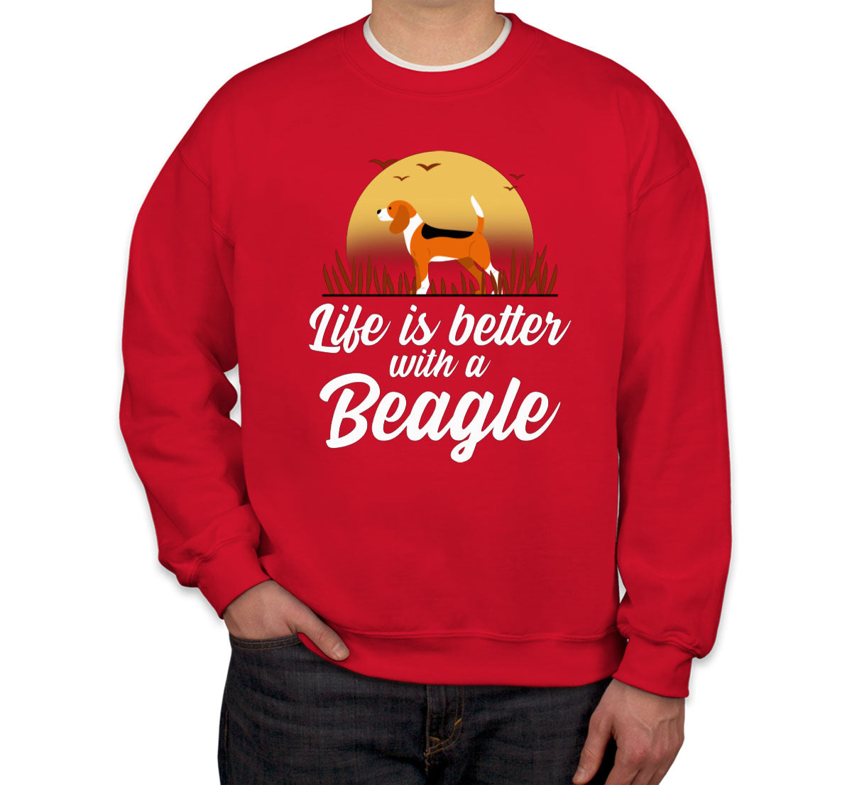 Life Is Better With A Beagle Unisex Sweatshirt