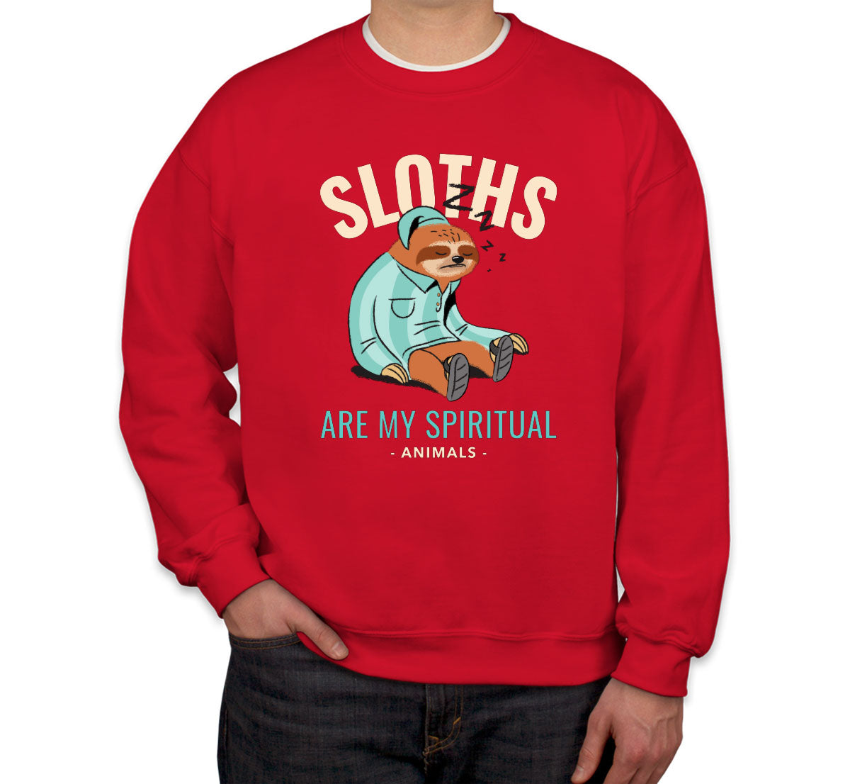 Sloths Are My Spiritual Animals Unisex Sweatshirt