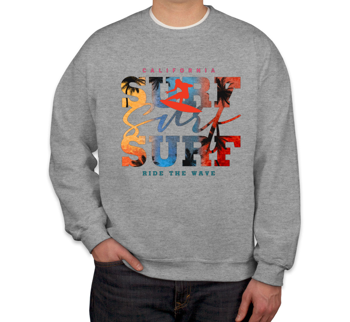 California Surf Ride The Wave Unisex Sweatshirt