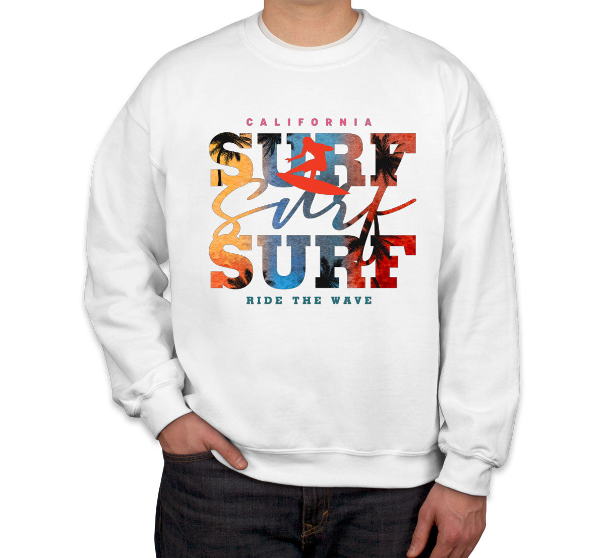 California Surf Ride The Wave Unisex Sweatshirt