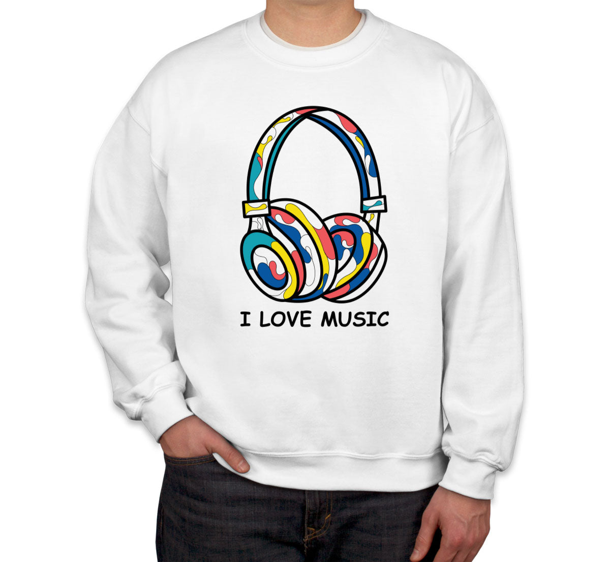 I Love Music Colorful Headphone Unisex Sweatshirt