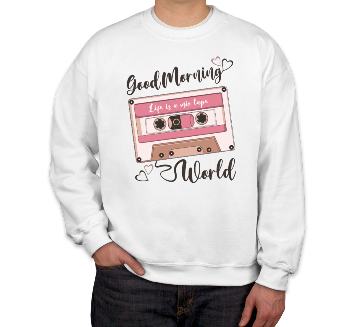 Life Is A Mixtape Unisex Sweatshirt