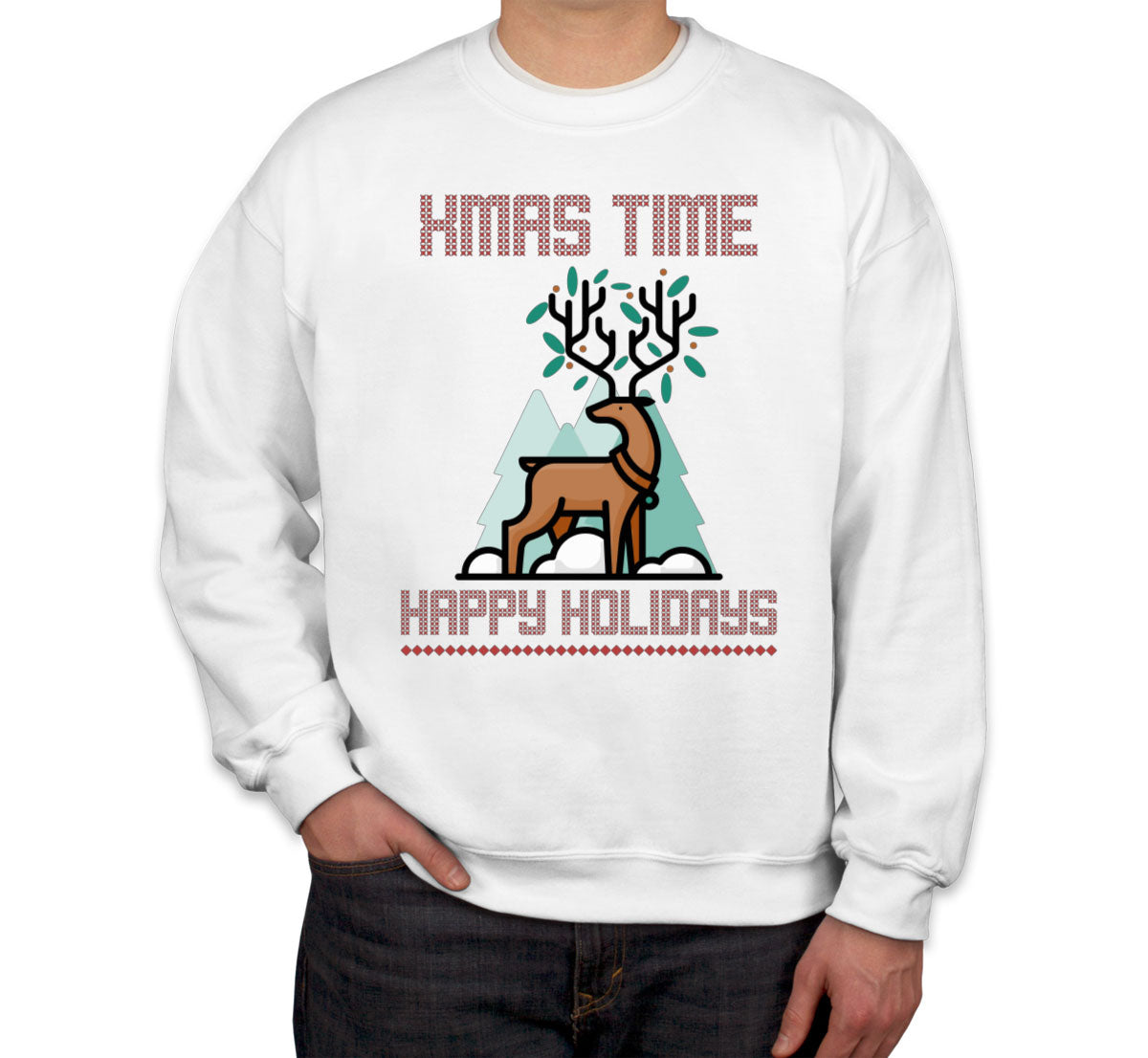 Xmas Time Happy Holidays Ugly Unisex Sweatshirt