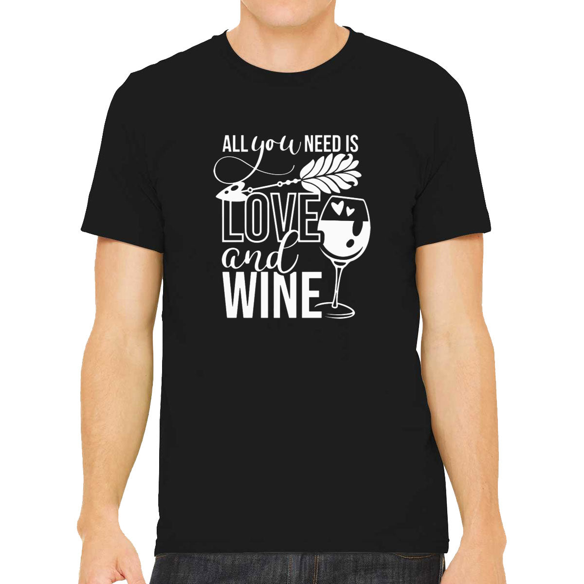 All You Need Is Love And Wine Men's T-shirt