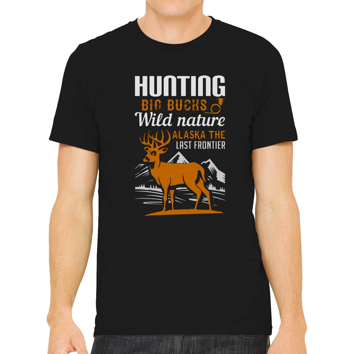 Hunting Big Bucks Wild Nature Alaska The Last Frontier Men's T-shirt