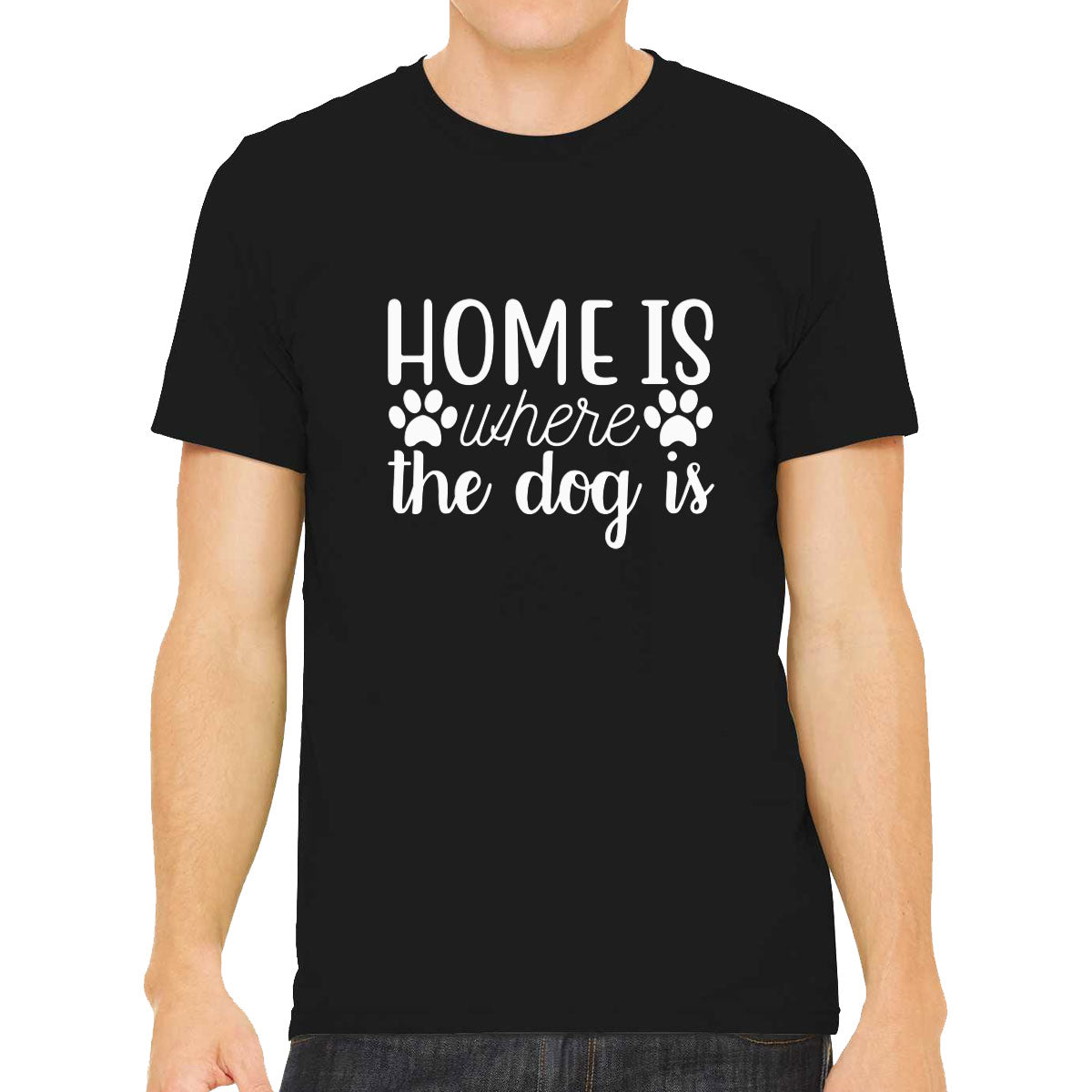 Home Is Where The Dog Is Men's T-shirt