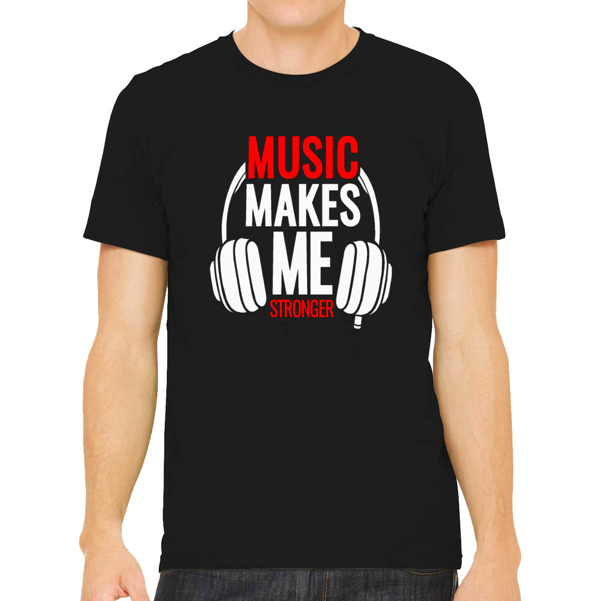 Music Makes Me Stronger Men's T-shirt