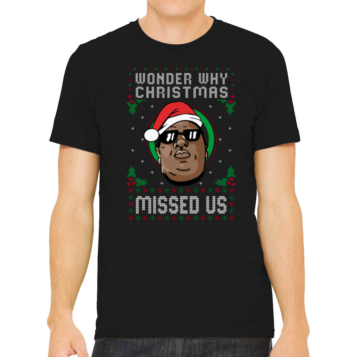 Notorious B.I.G. Wonder Why Christmas Missed Us Ugly Men's T-shirt
