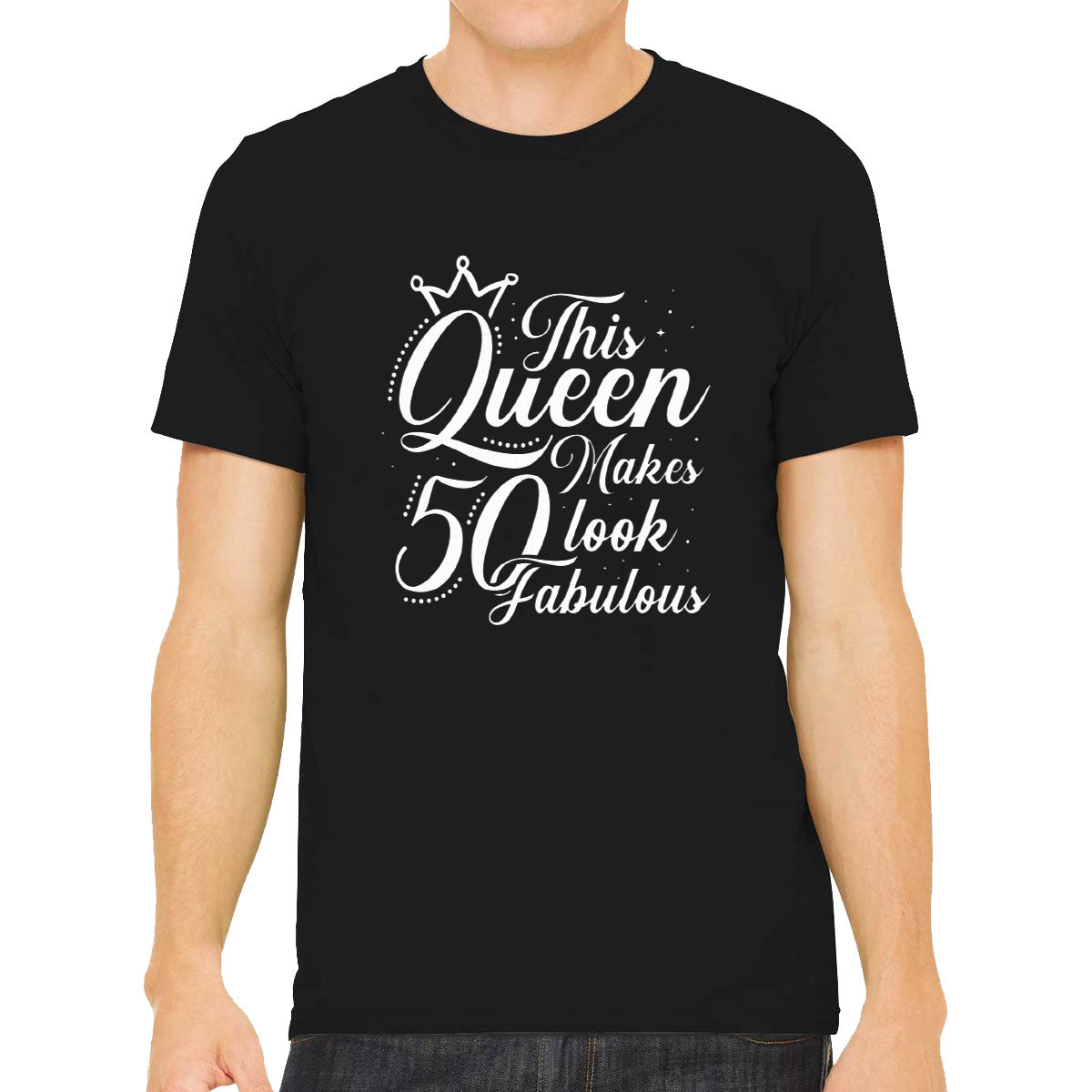 This Queen Makes 50 Look Fabulous Men's T-shirt