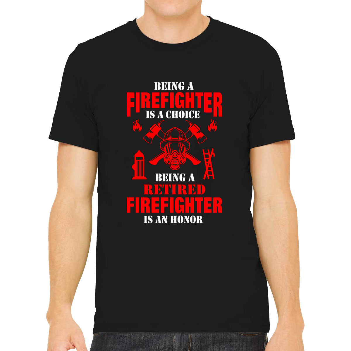 Being A Retired Firefighter Is An Honor Men's T-shirt
