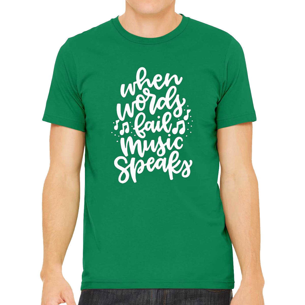 When Words Fail Music Speaks Men's T-shirt