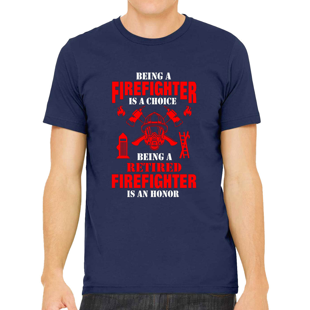 Being A Retired Firefighter Is An Honor Men's T-shirt