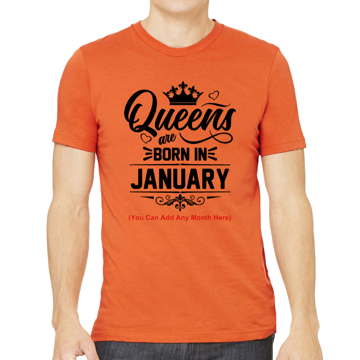 Queens Are Born In [Custom Month] Birthday Men's T-shirt