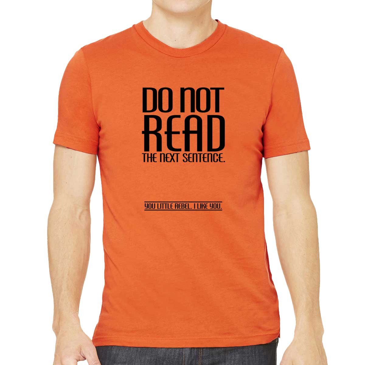 Do Not Read The Next Sentence Men's T-shirt