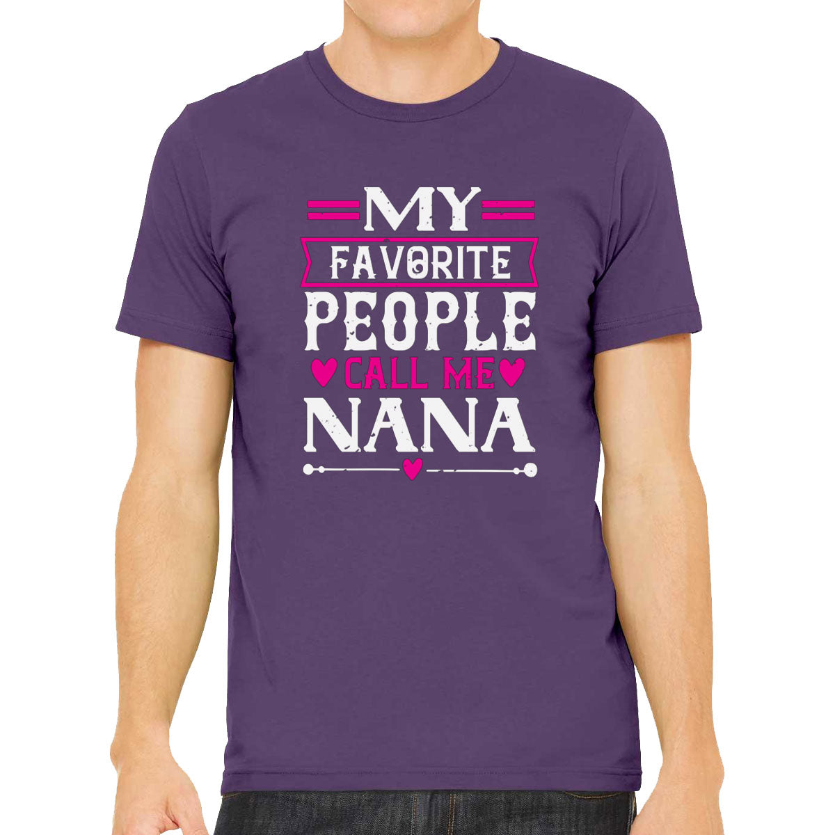 My Favorite People Call Me Nana Men's T-shirt