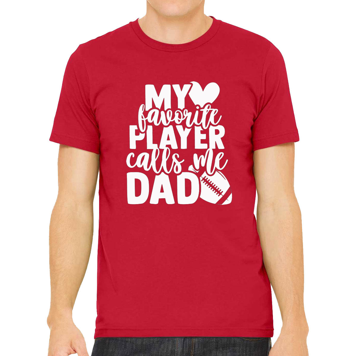 My Favorite Player Calls Me Dad Men's T-shirt