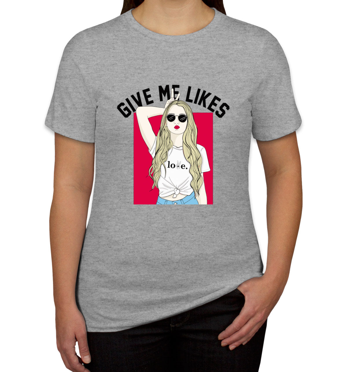 Give Me Likes Women's T-shirt