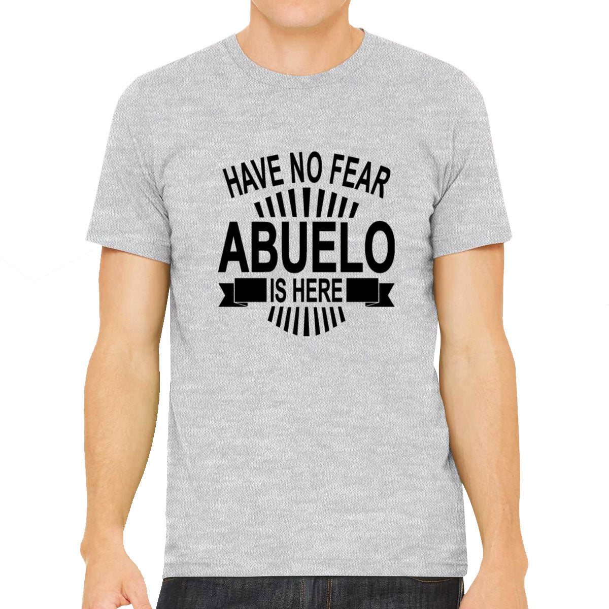 Have No Fear Abuelo Is Here Men's T-shirt