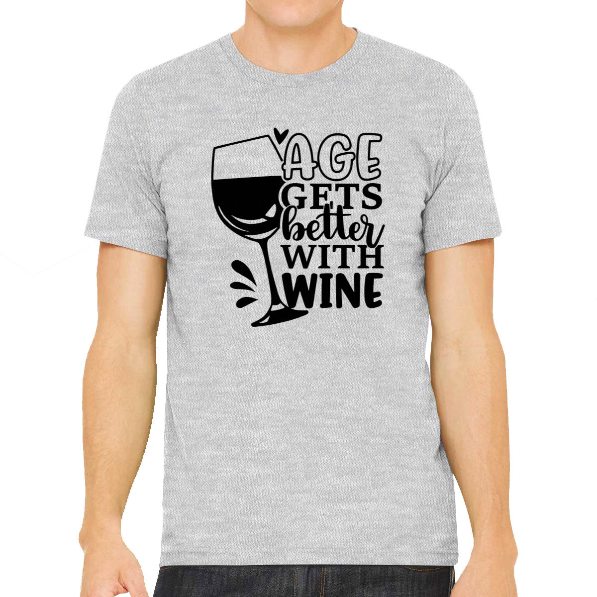 Age Gets Better With Wine Men's T-shirt