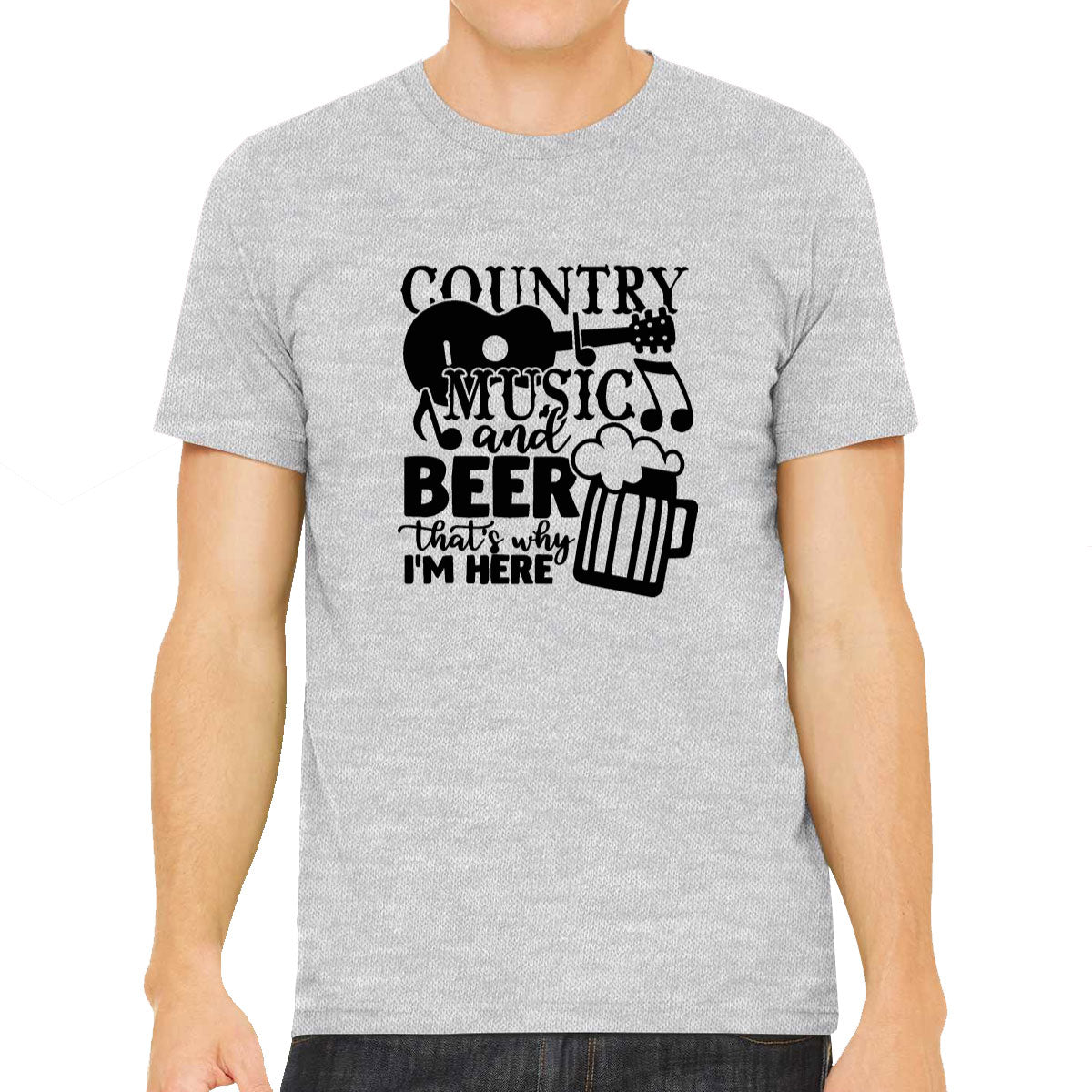 Country Music And Beer That's Why I'm Here Men's T-shirt