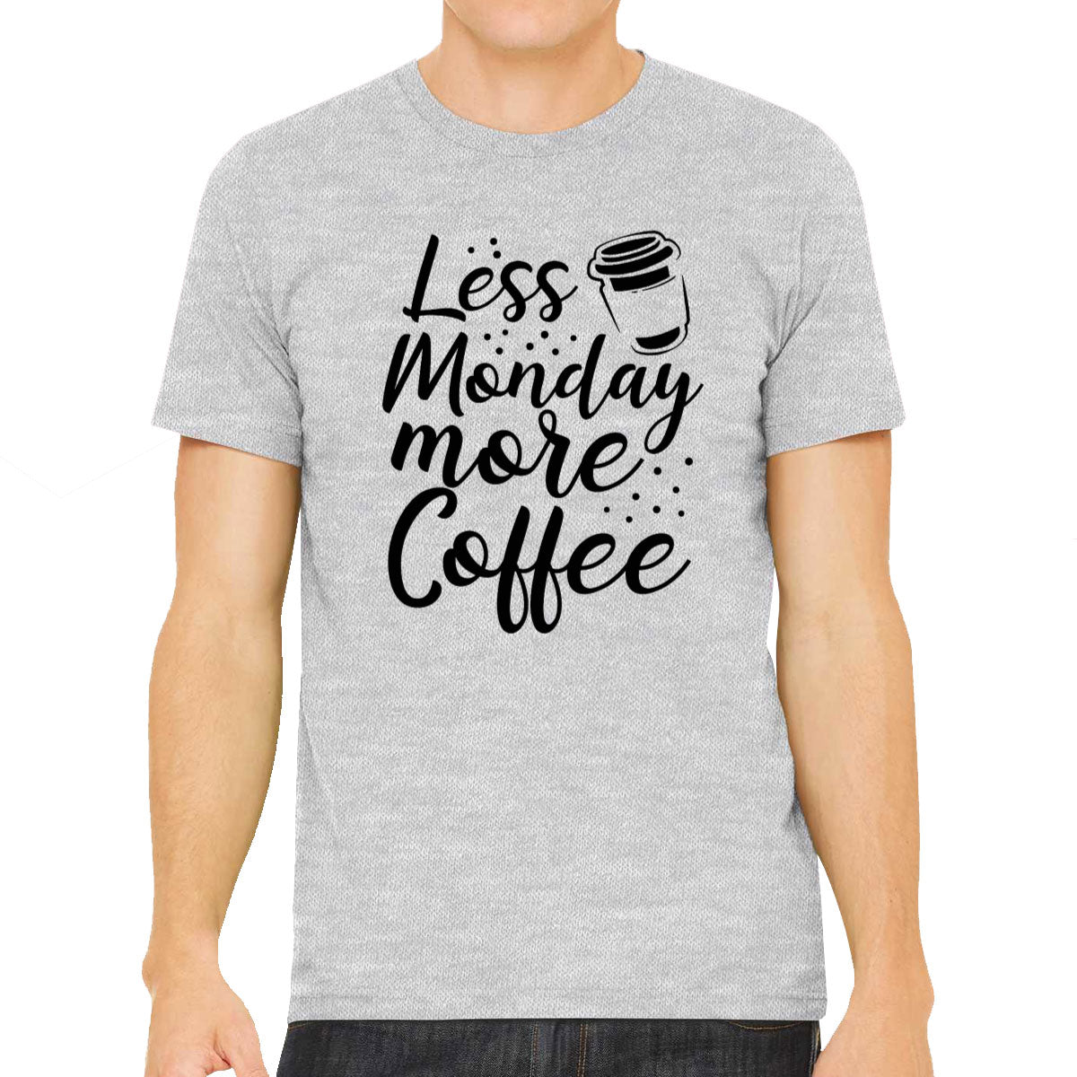 Less Monday More Coffee Men's T-shirt