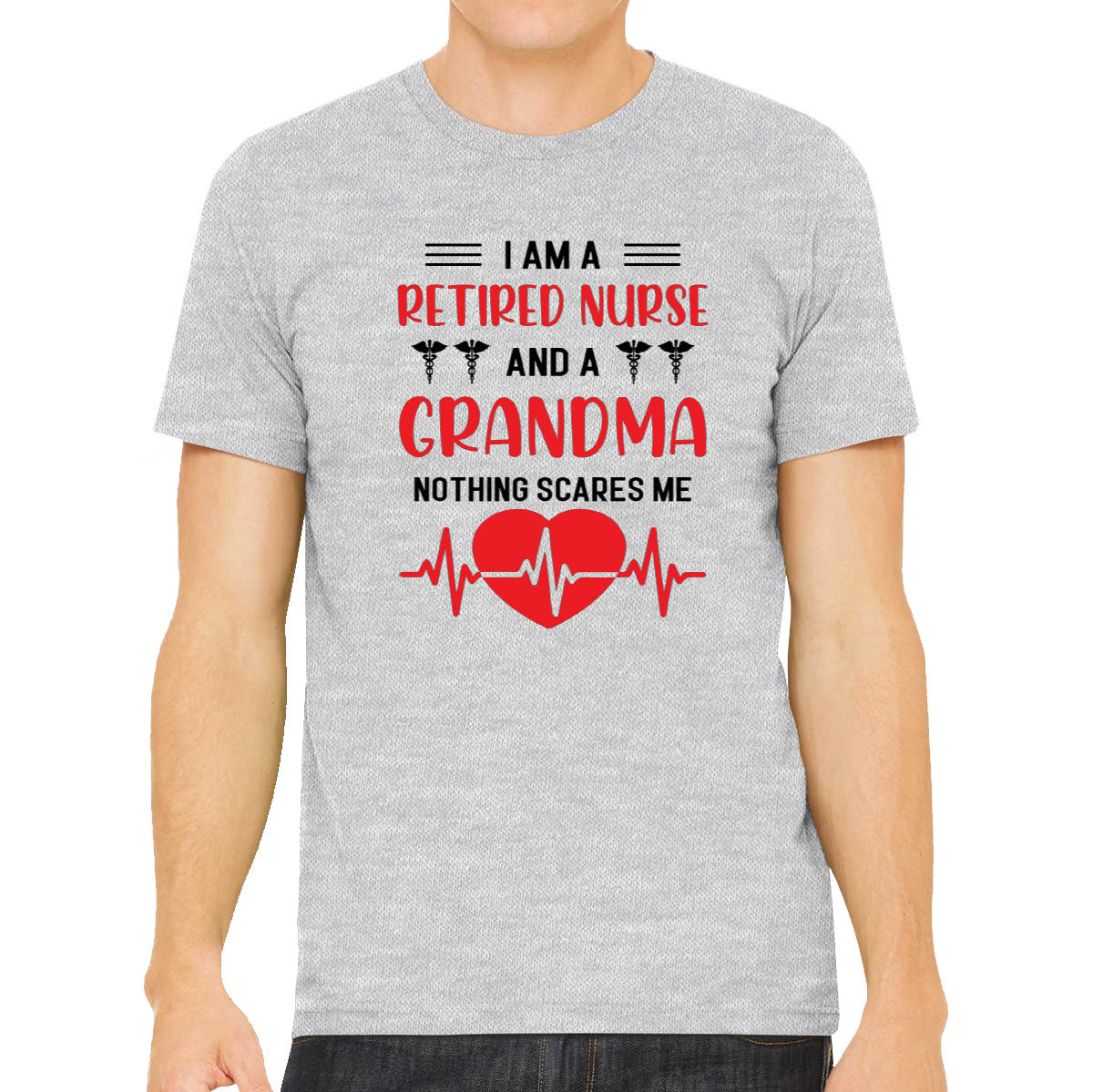 I'm A Retired Nurse And A Grandma Men's T-shirt