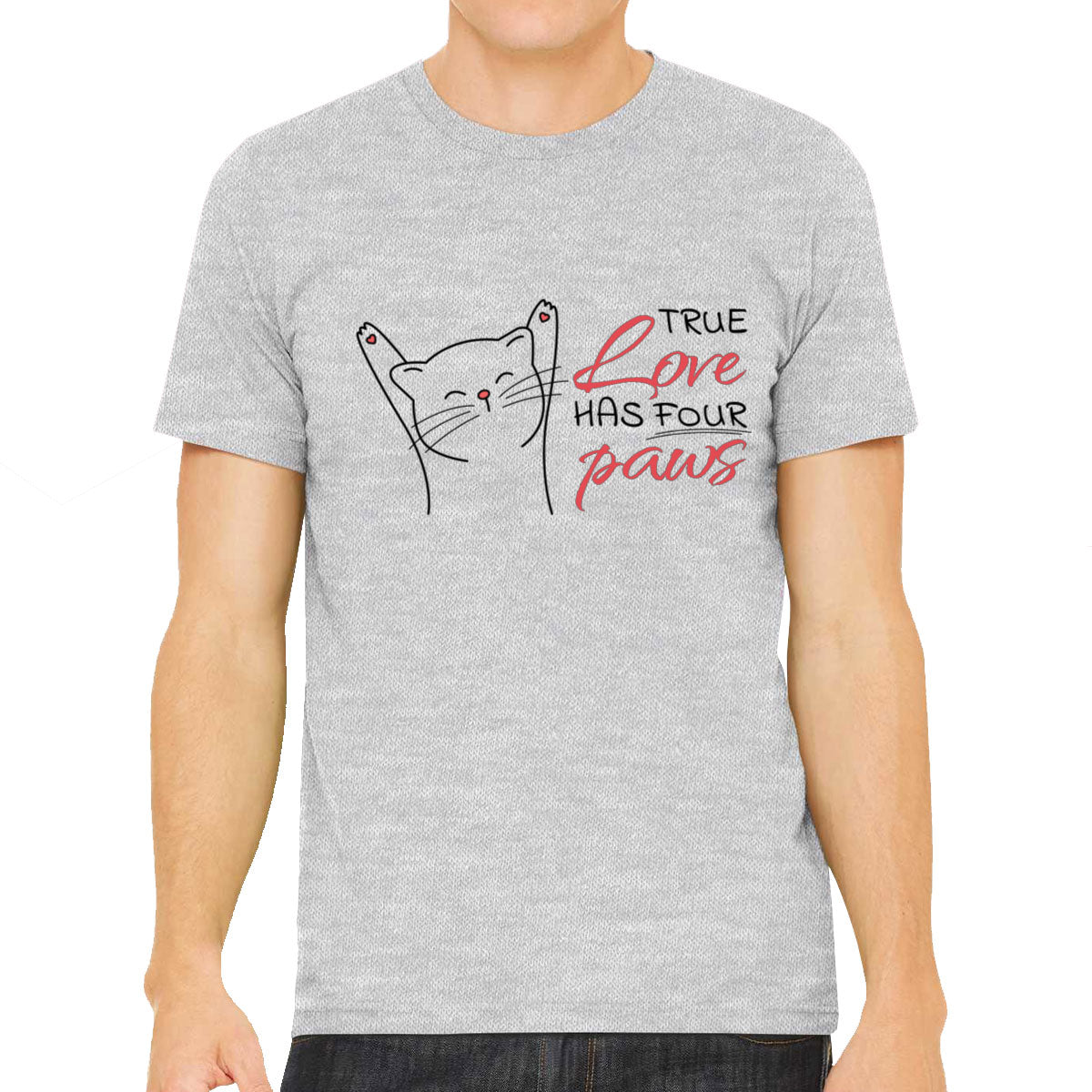 True Love Has Four Paws Men's T-shirt