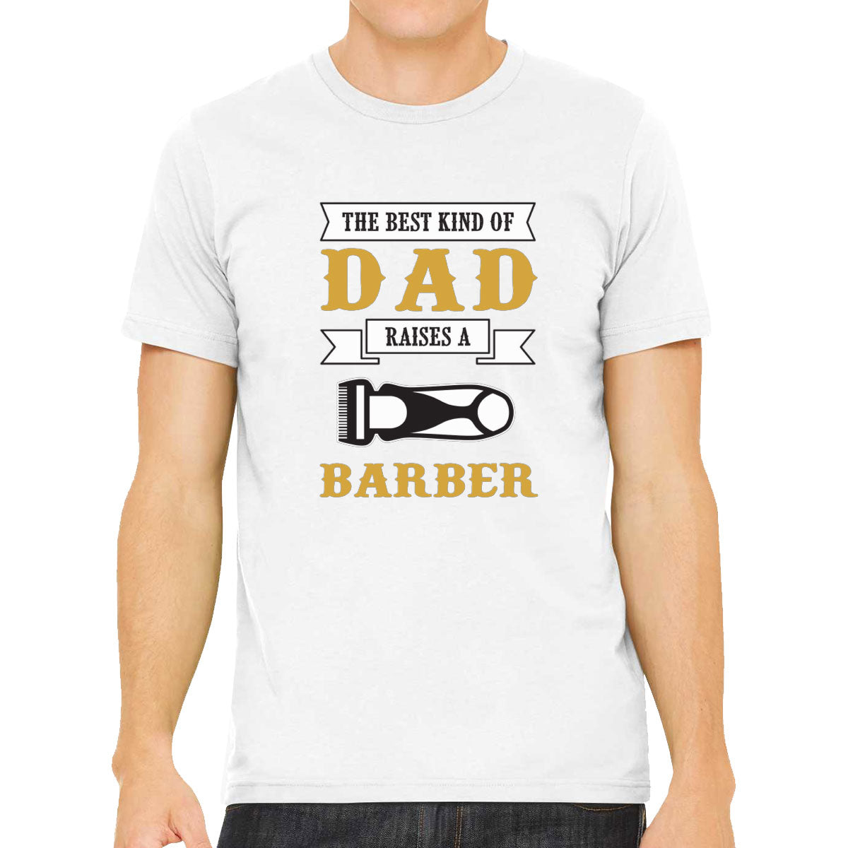 The Best Kind Of Dad Raises A Barber Men's T-shirt
