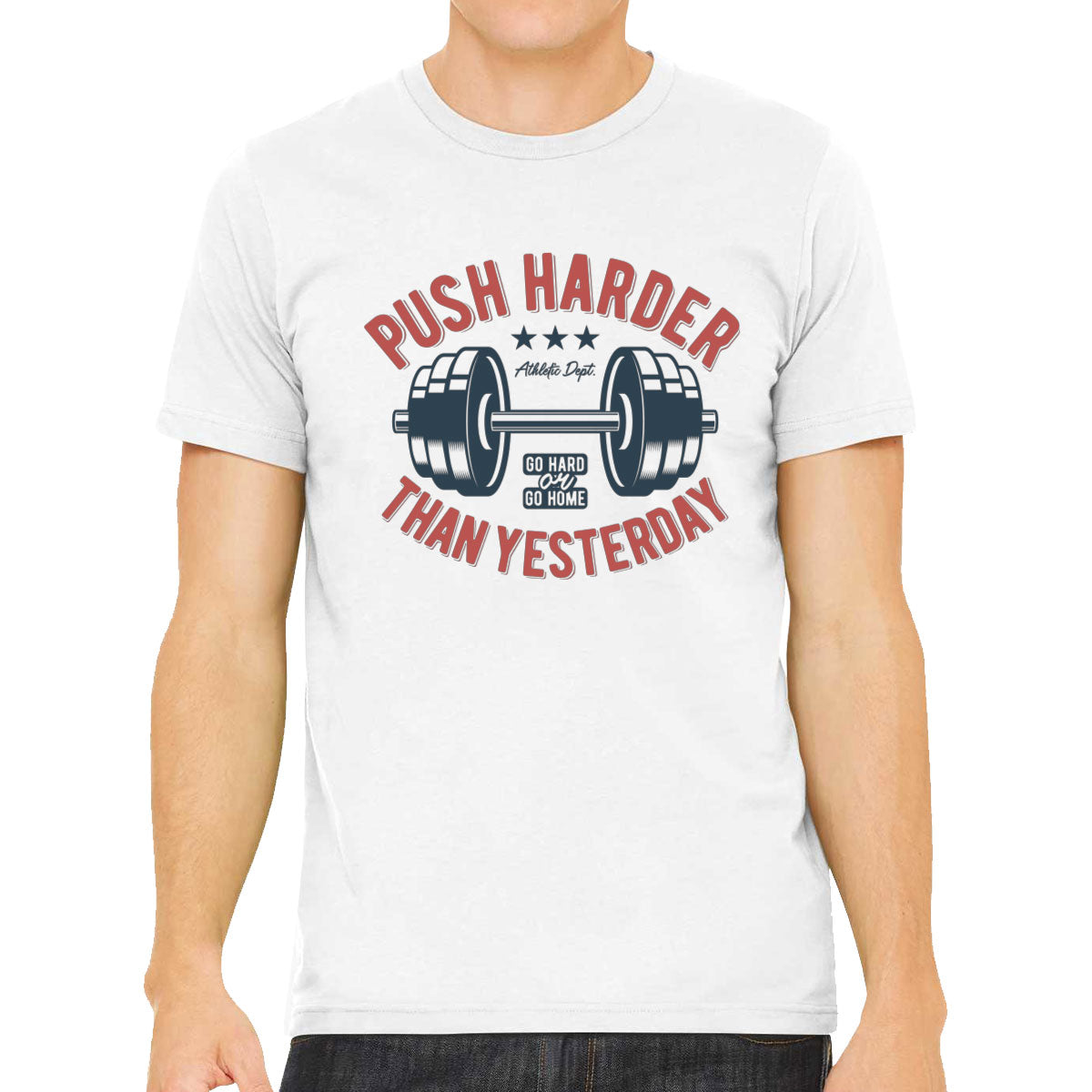 Push Harder Than Yesterday Gym Workout Men's T-shirt