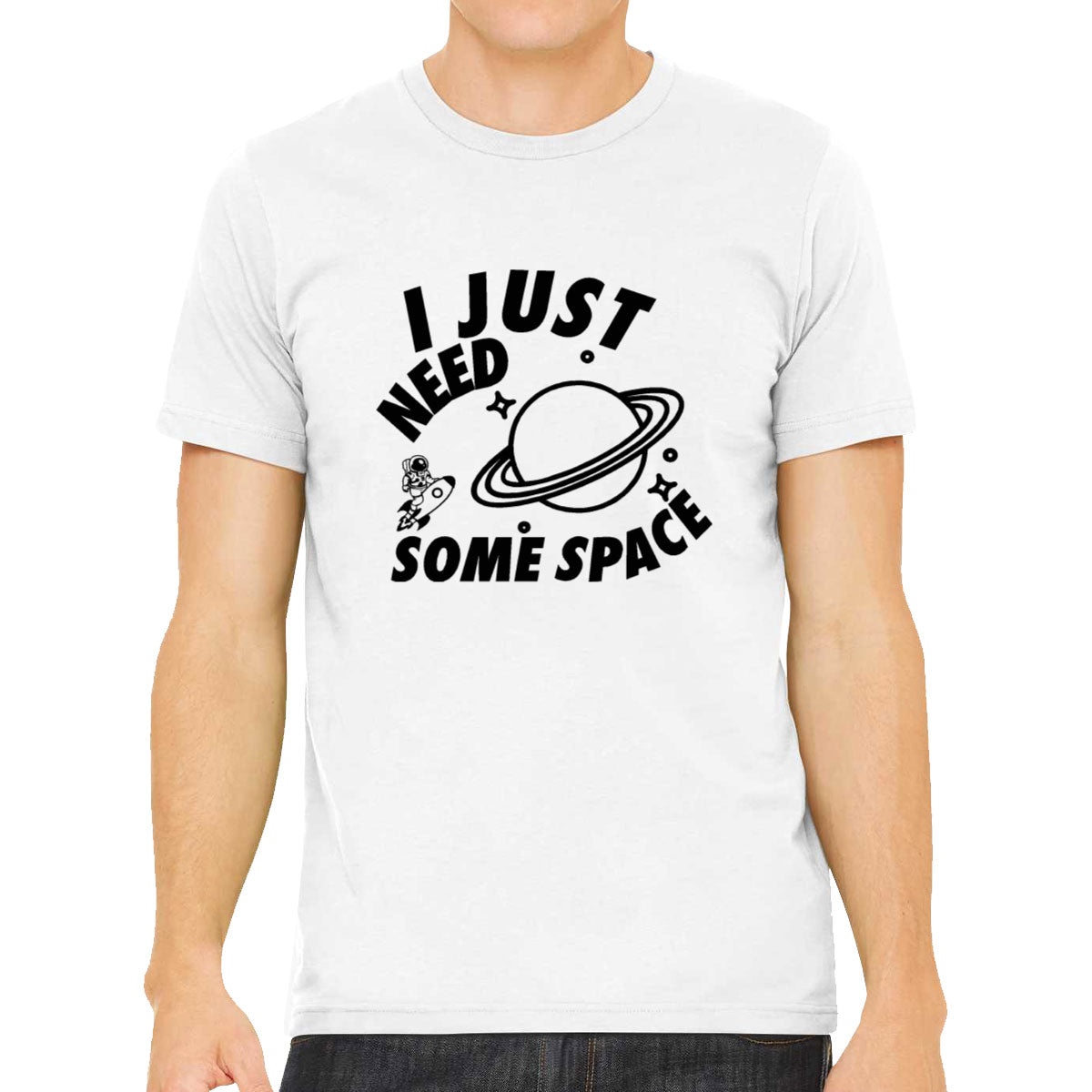 I Just Need Some Space Men's T-shirt