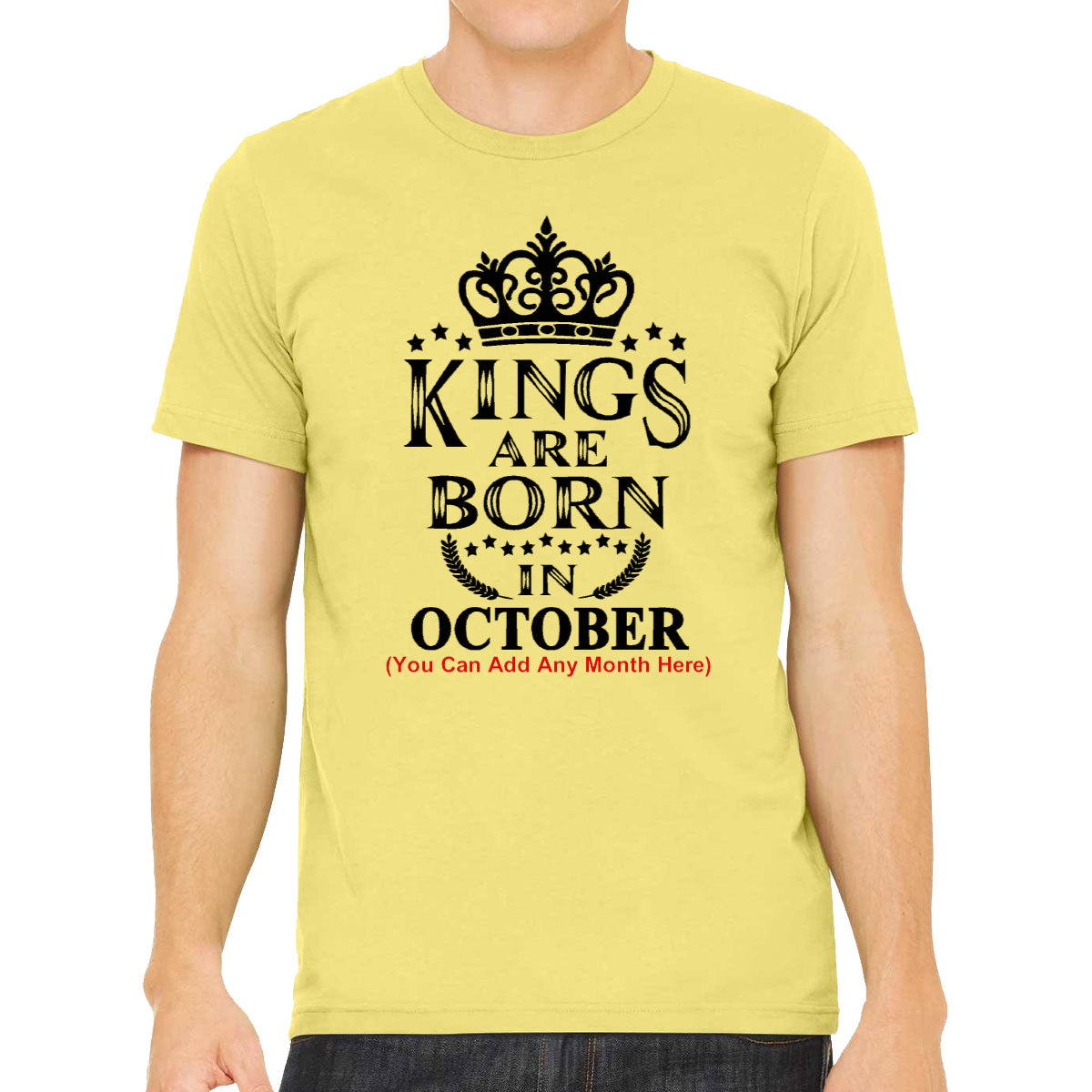Kings Are Born In [Custom Month] Birthday Men's T-shirt