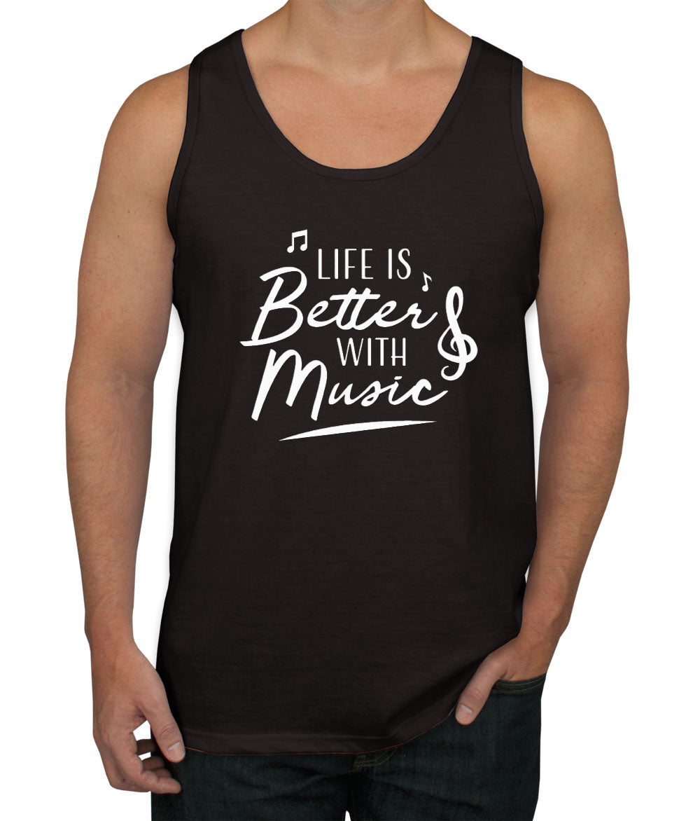 Life Is Better With Music Men's Tank Top