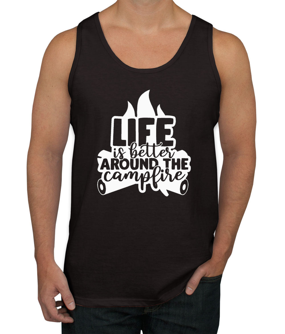 Life Is Better Around The Campfire Men's Tank Top