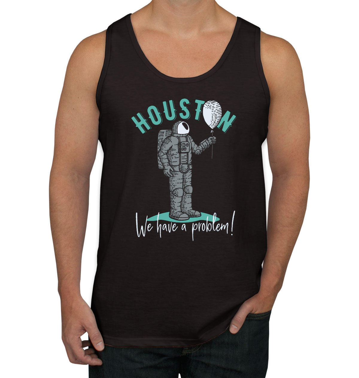 Houston We Have A Problem Astronaut Men's Tank Top