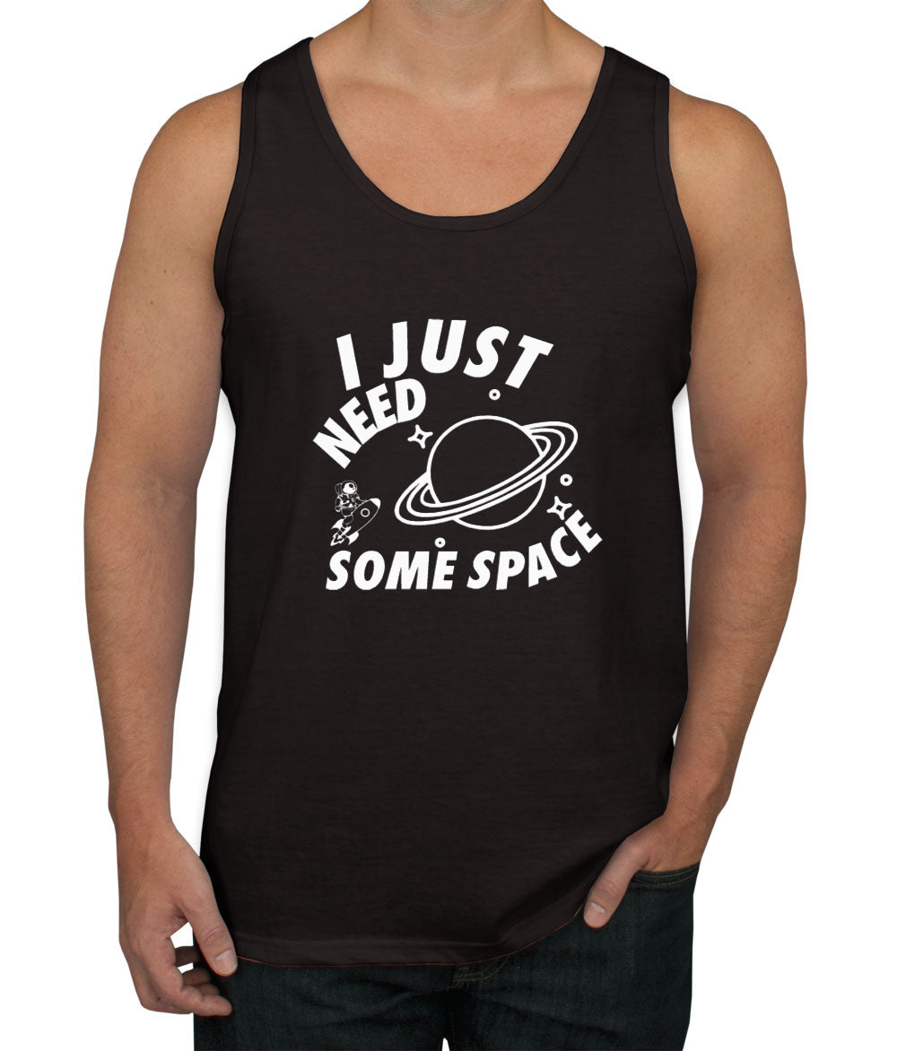 I Just Need Some Space Men's Tank Top