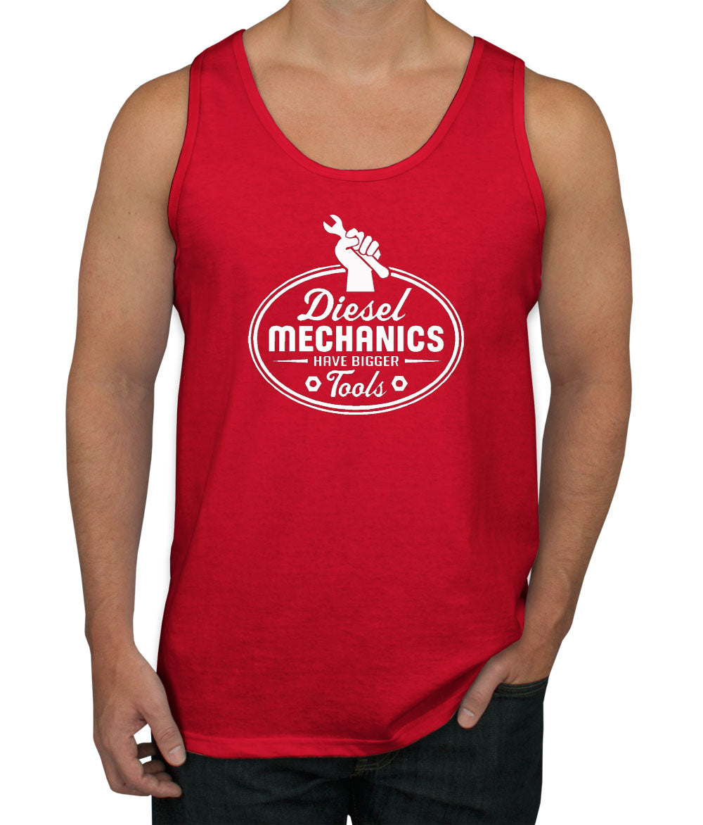 Diesel Mechanics Have Bigger Tools Men's Tank Top