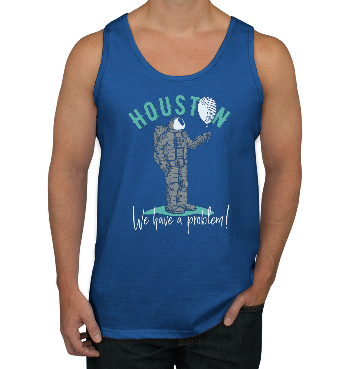 Houston We Have A Problem Astronaut Men's Tank Top