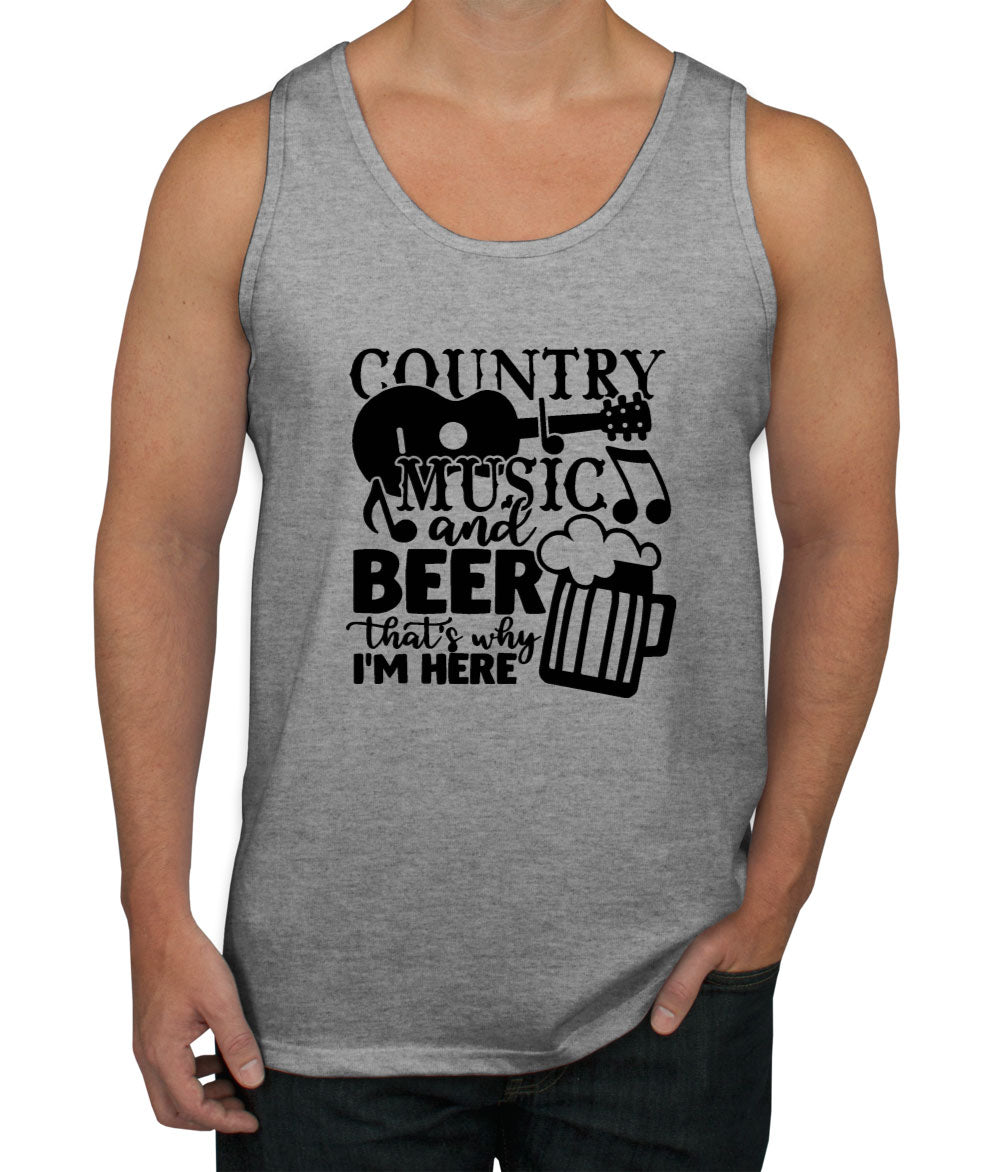 Country Music And Beer That's Why I'm Here Men's Tank Top