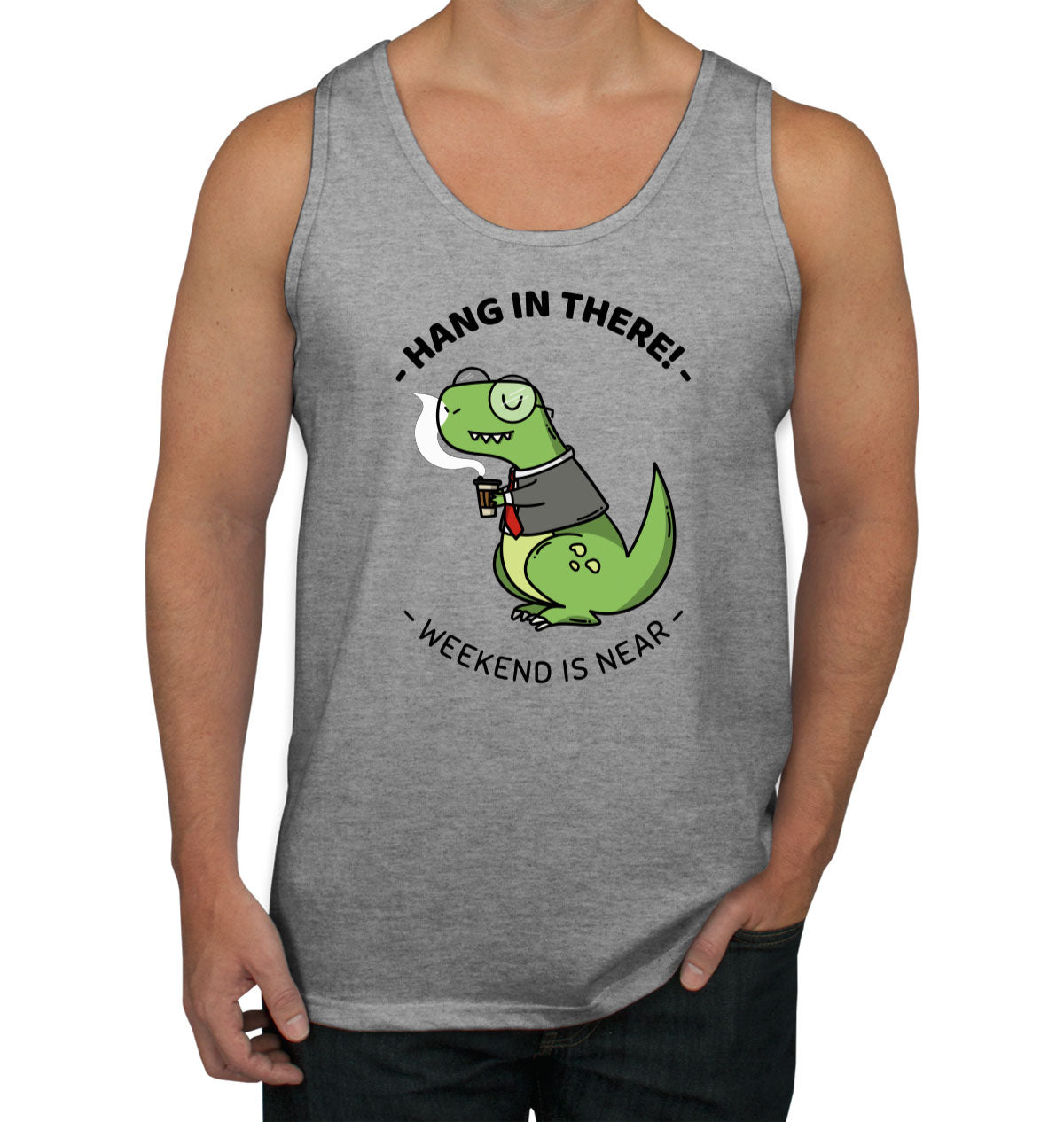 Hang In There. Weekend Is Near Men's Tank Top