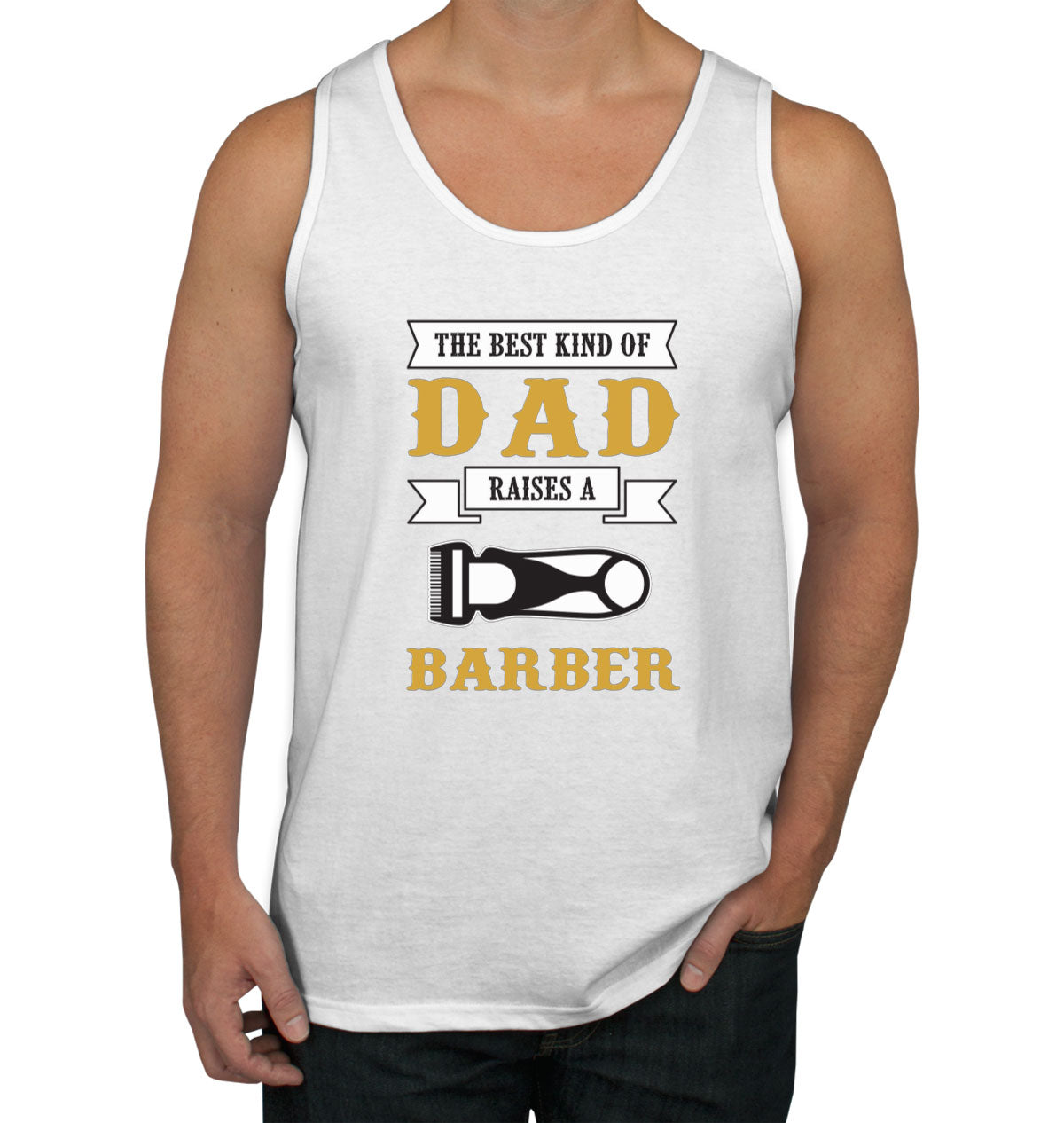 The Best Kind Of Dad Raises A Barber Men's Tank Top